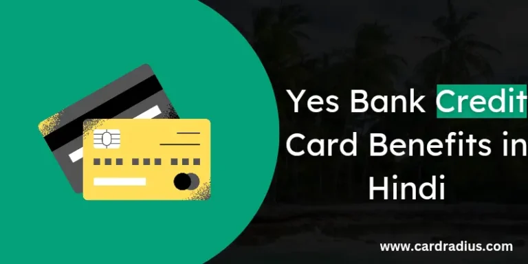 Yes Bank Credit Card Benefits in Hindi
