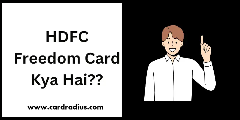HDFC Freedom Credit Card Benefits in Hindi 
